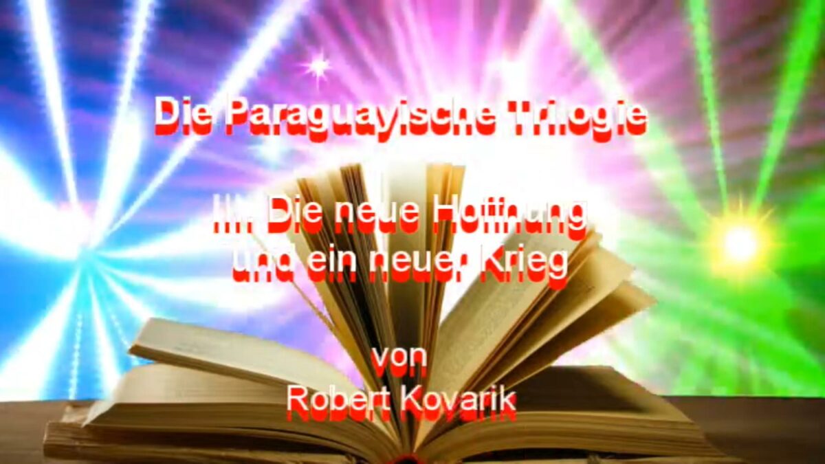 Teil 3 der Paraguayischen Trilogie 2 Teil 3 der Paraguayischen Trilogie