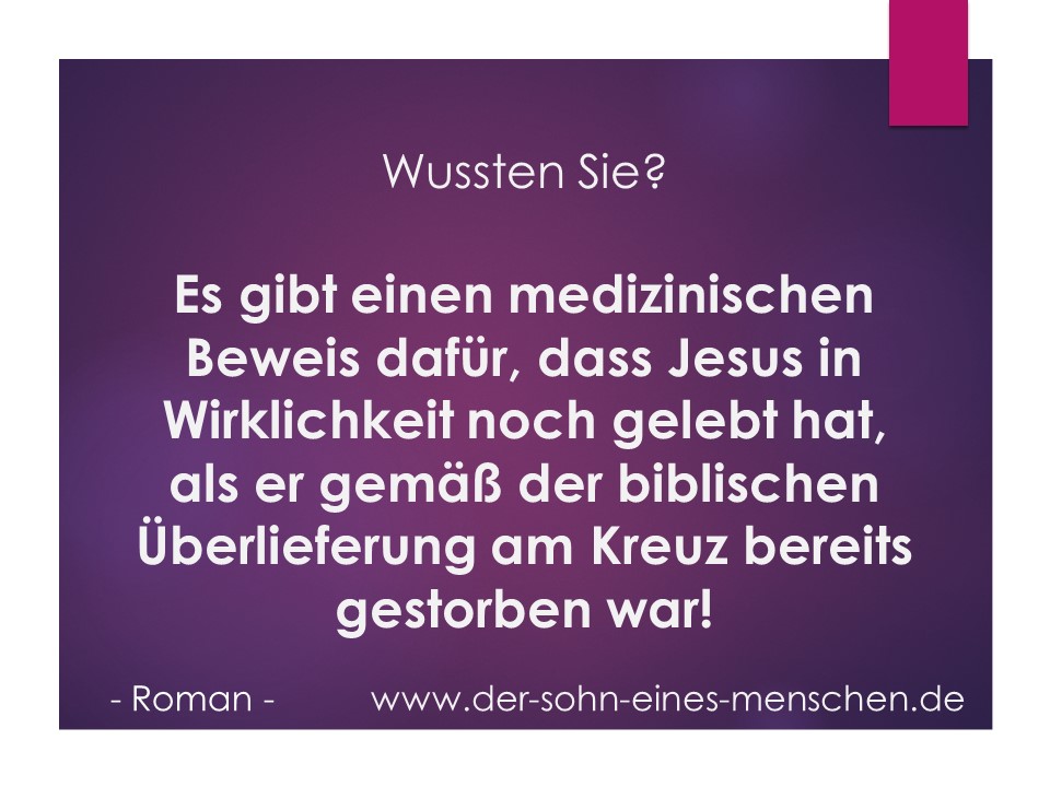 Hat Jesus zum Zeitpunkt seines “Todes” noch gelebt?