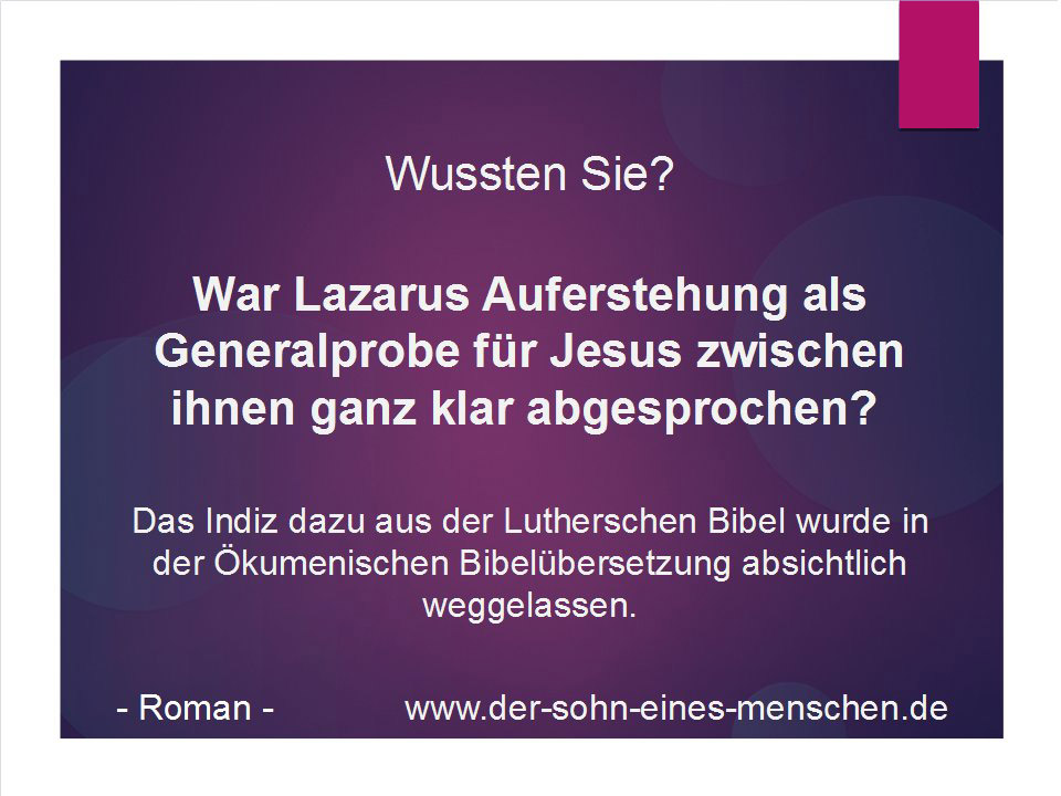 War Lazarus Auferstehung eine Generalprobe?